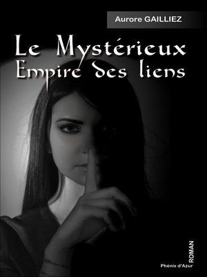 cover image of Le mystérieux empire des liens